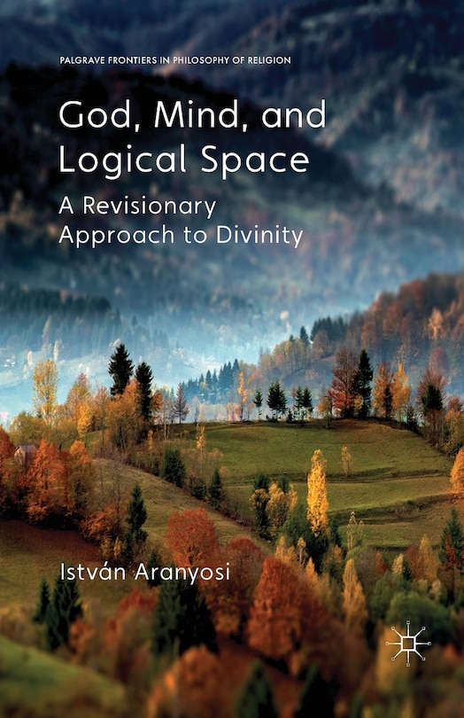 Front cover_God, Mind And Logical Space