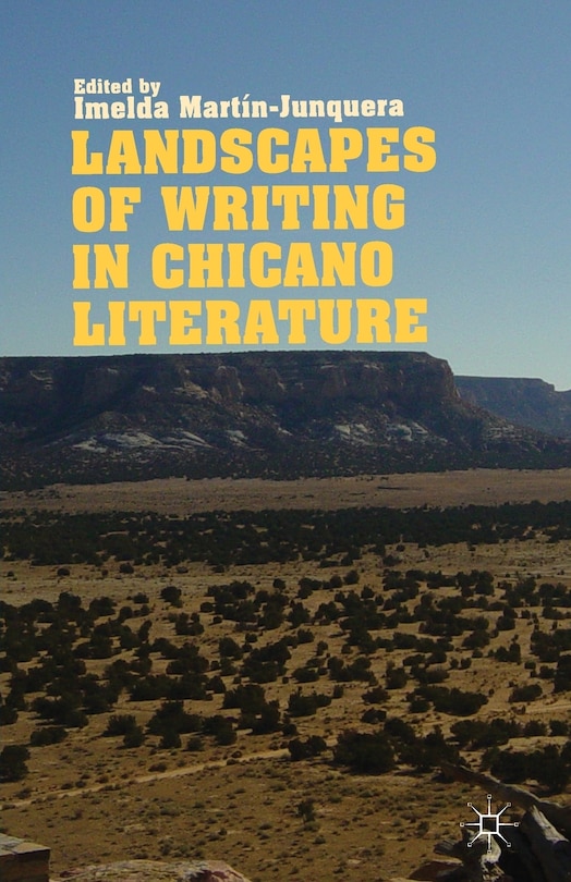 Front cover_Landscapes Of Writing In Chicano Literature