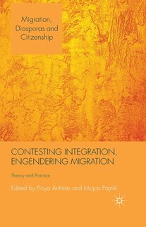 Front cover_Contesting Integration, Engendering Migration
