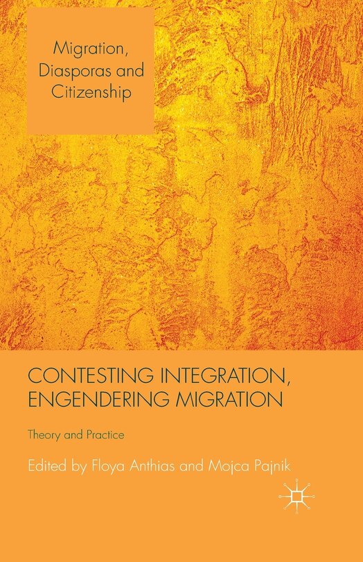 Front cover_Contesting Integration, Engendering Migration