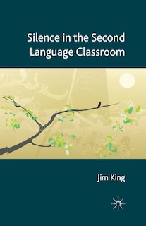 Front cover_Silence In The Second Language Classroom