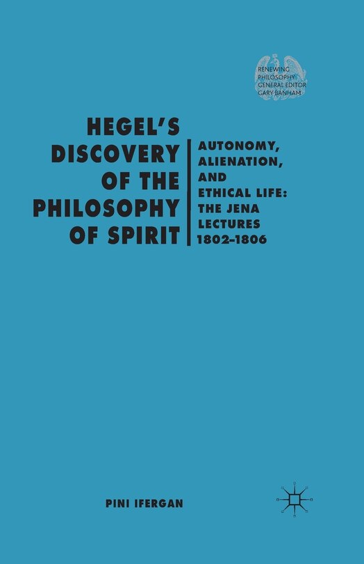 Front cover_Hegel's Discovery Of The Philosophy Of Spirit