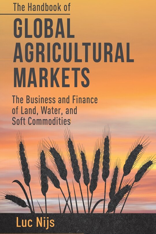 Front cover_The Handbook Of Global Agricultural Markets
