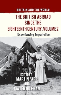 Front cover_The British Abroad Since The Eighteenth Century, Volume 2