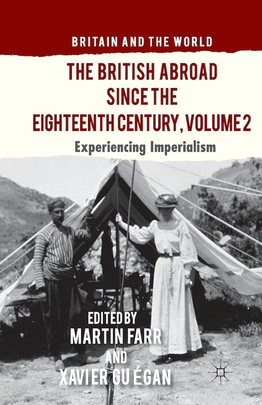 Front cover_The British Abroad Since The Eighteenth Century, Volume 2