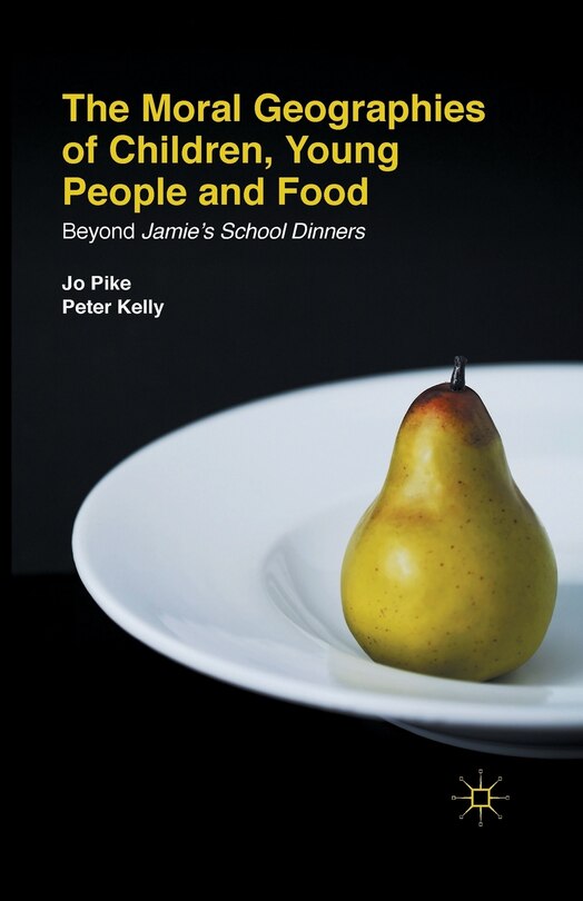 Couverture_The Moral Geographies Of Children, Young People And Food