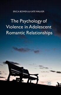 Couverture_The Psychology Of Violence In Adolescent Romantic Relationships