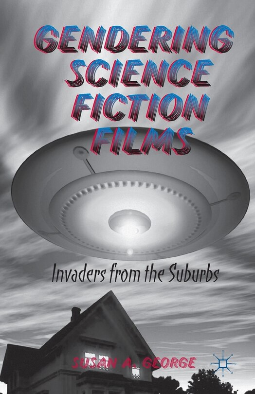 Front cover_Gendering Science Fiction Films