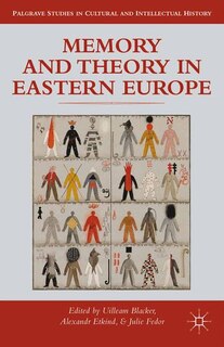Couverture_Memory And Theory In Eastern Europe