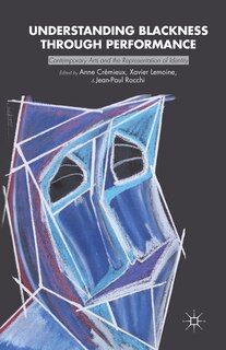 Couverture_Understanding Blackness Through Performance