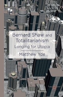 Front cover_Bernard Shaw And Totalitarianism