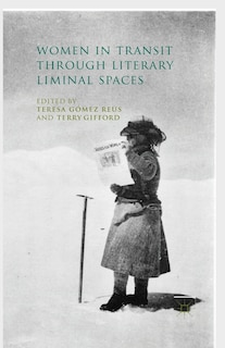 Front cover_Women In Transit Through Literary Liminal Spaces