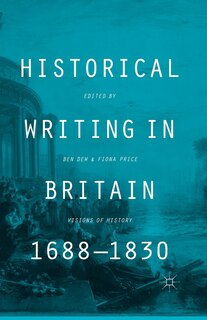 Front cover_Historical Writing In Britain, 1688-1830