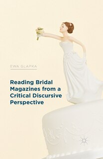 Front cover_Reading Bridal Magazines From A Critical Discursive Perspective