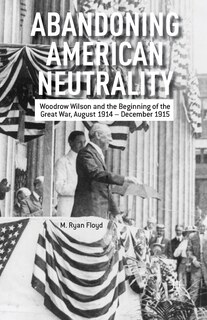 Couverture_Abandoning American Neutrality