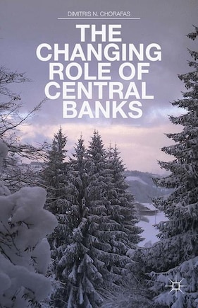 The Changing Role Of Central Banks