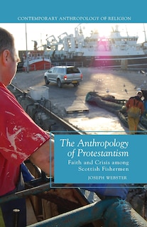 Couverture_The Anthropology Of Protestantism