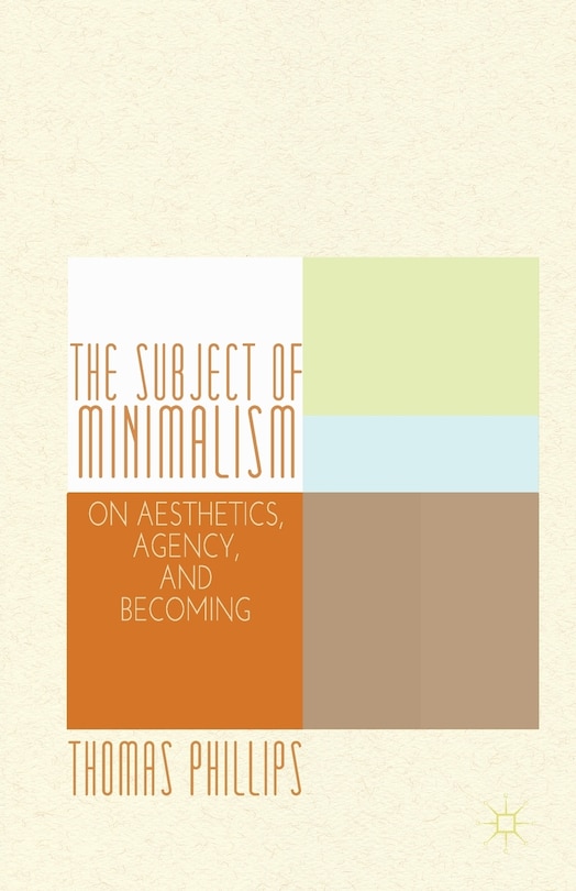 Front cover_The Subject Of Minimalism