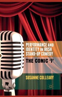 Couverture_Performance And Identity In Irish Stand-up Comedy