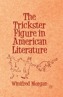 Couverture_The Trickster Figure In American Literature