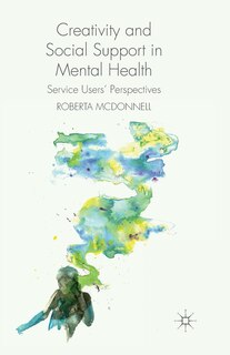 Front cover_Creativity And Social Support In Mental Health