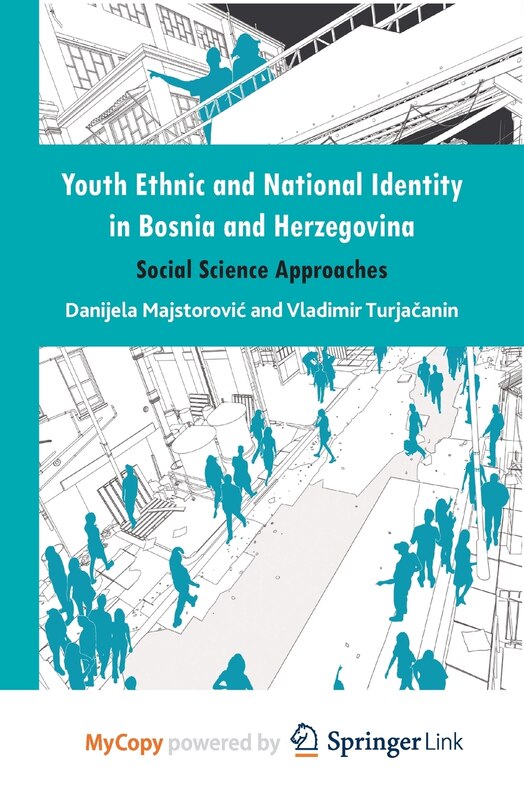 Front cover_Youth Ethnic And National Identity In Bosnia And Herzegovina