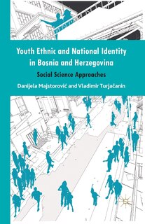 Couverture_Youth Ethnic And National Identity In Bosnia And Herzegovina