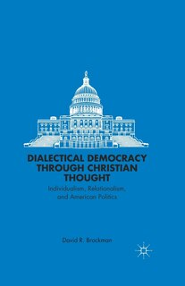 Couverture_Dialectical Democracy Through Christian Thought