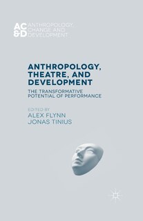 Front cover_Anthropology, Theatre, And Development