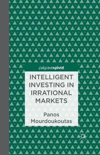 Front cover_Intelligent Investing In Irrational Markets
