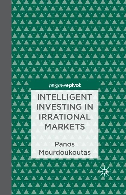 Front cover_Intelligent Investing In Irrational Markets