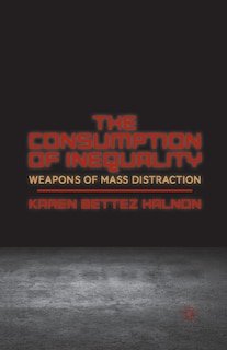 Couverture_The Consumption Of Inequality