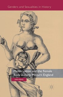 Couverture_Menstruation And The Female Body In Early Modern England