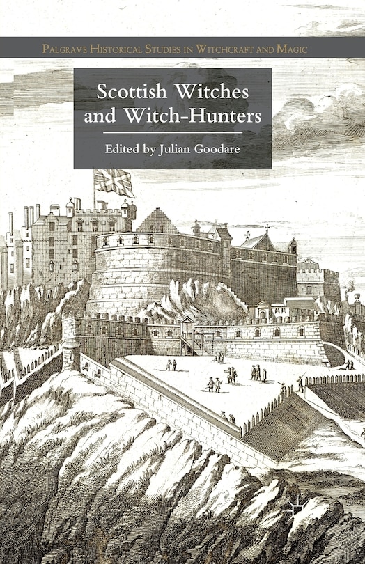 Couverture_Scottish Witches And Witch-hunters
