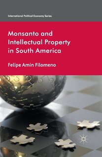 Front cover_Monsanto And Intellectual Property In South America