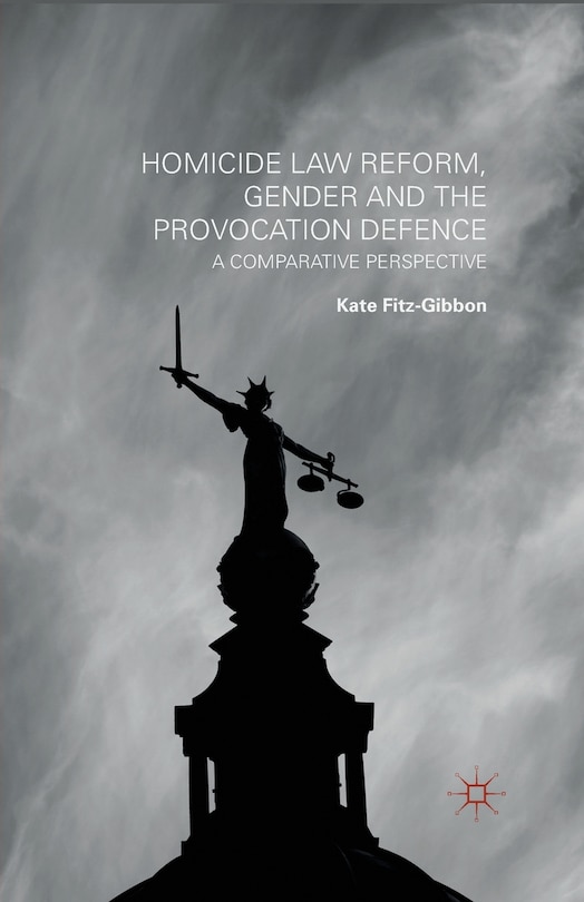 Couverture_Homicide Law Reform, Gender And The Provocation Defence