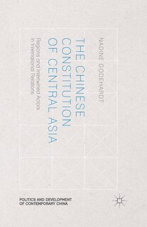 Front cover_The Chinese Constitution Of Central Asia