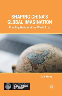 Front cover_Shaping China's Global Imagination