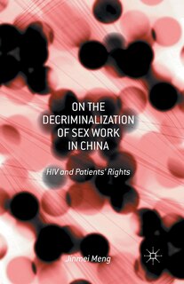 Front cover_On The Decriminalization Of Sex Work In China