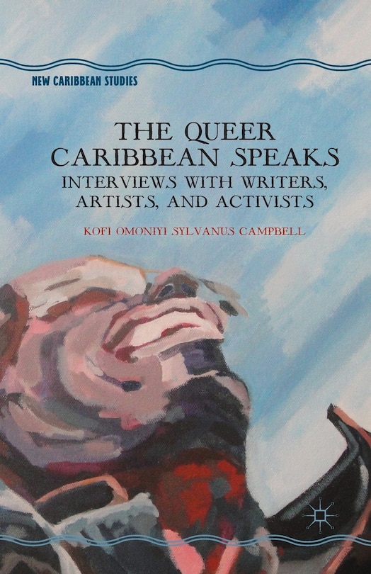 Front cover_The Queer Caribbean Speaks