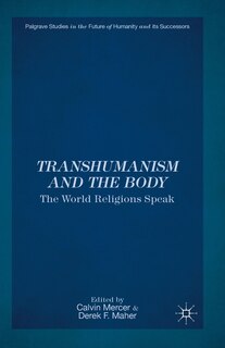 Front cover_Transhumanism And The Body