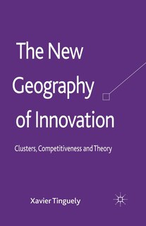 Couverture_The New Geography Of Innovation