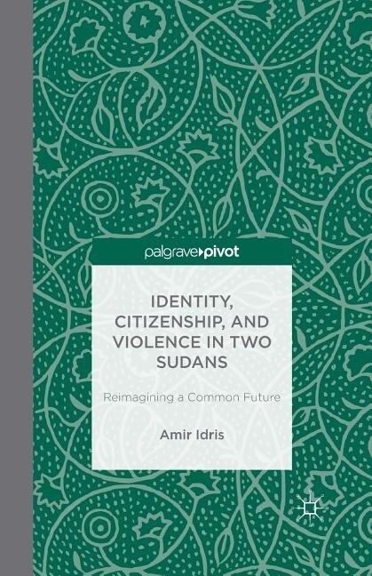 Couverture_Identity, Citizenship, And Violence In Two Sudans