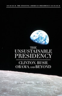 Front cover_The Unsustainable Presidency