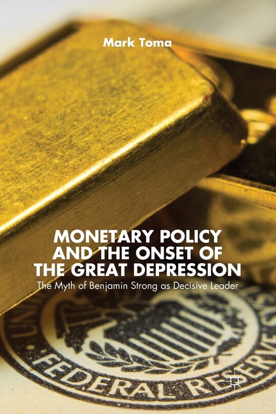 Couverture_Monetary Policy And The Onset Of The Great Depression