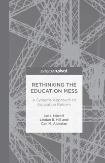 Front cover_Rethinking The Education Mess