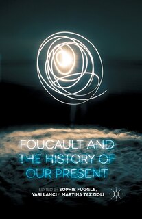 Couverture_Foucault And The History Of Our Present