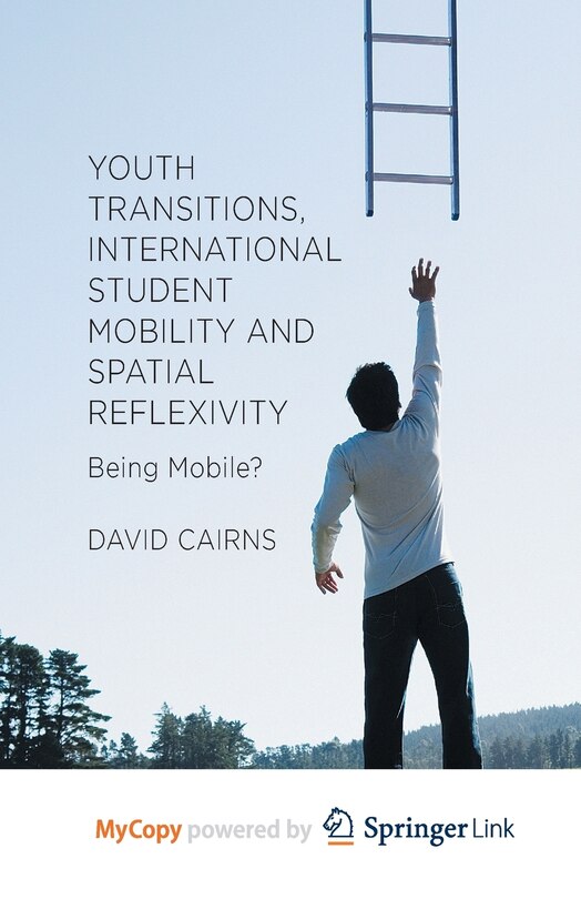 Front cover_Youth Transitions, International Student Mobility And Spatial Reflexivity