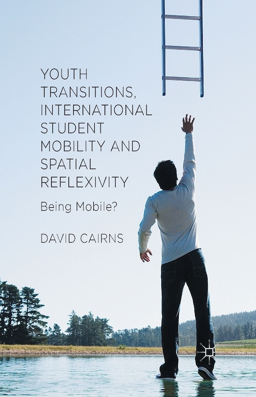 Couverture_Youth Transitions, International Student Mobility And Spatial Reflexivity