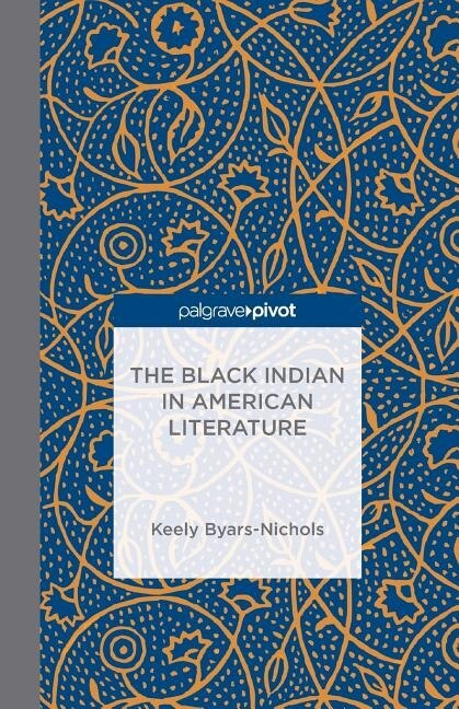 Front cover_The Black Indian In American Literature